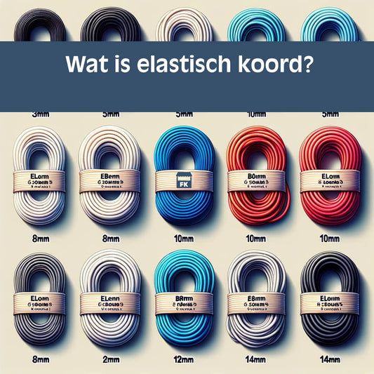 Wat is elastisch koord? - Fourniturenkraam.nl