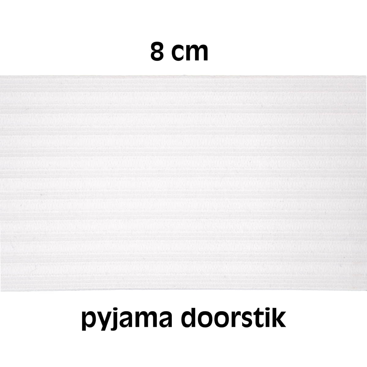 Pyjama elastiek soepel | 8 cm | wit | per meter Elastiek PYJAMA - ELAS - 8 - WIT - PM